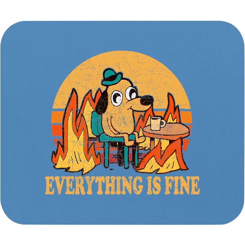 Tapis de souris Meme Chien qui Boit du Café Everything Is Fine — Tapis de souris et sous-mains