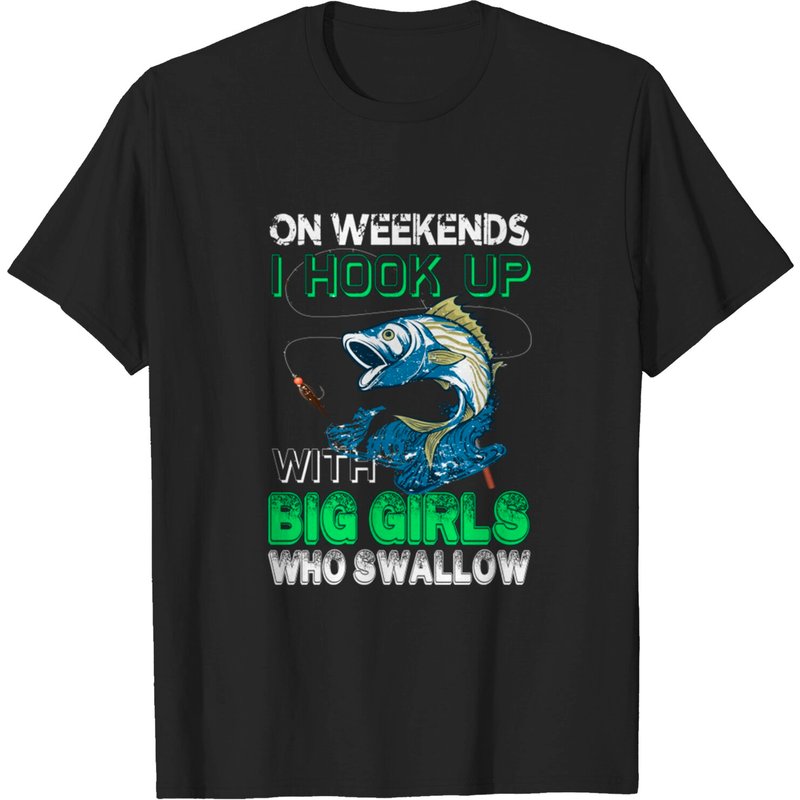 Le Week-end, je sors avec des grandes filles qui déglutissent T-Shirt — T-shirts pour hommes