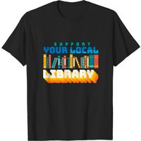 Support Your Local Library T-Shirt for Men - Black — Mens T Shirts
