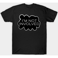 I'm Not Involved - Not Me - Men's T-Shirt