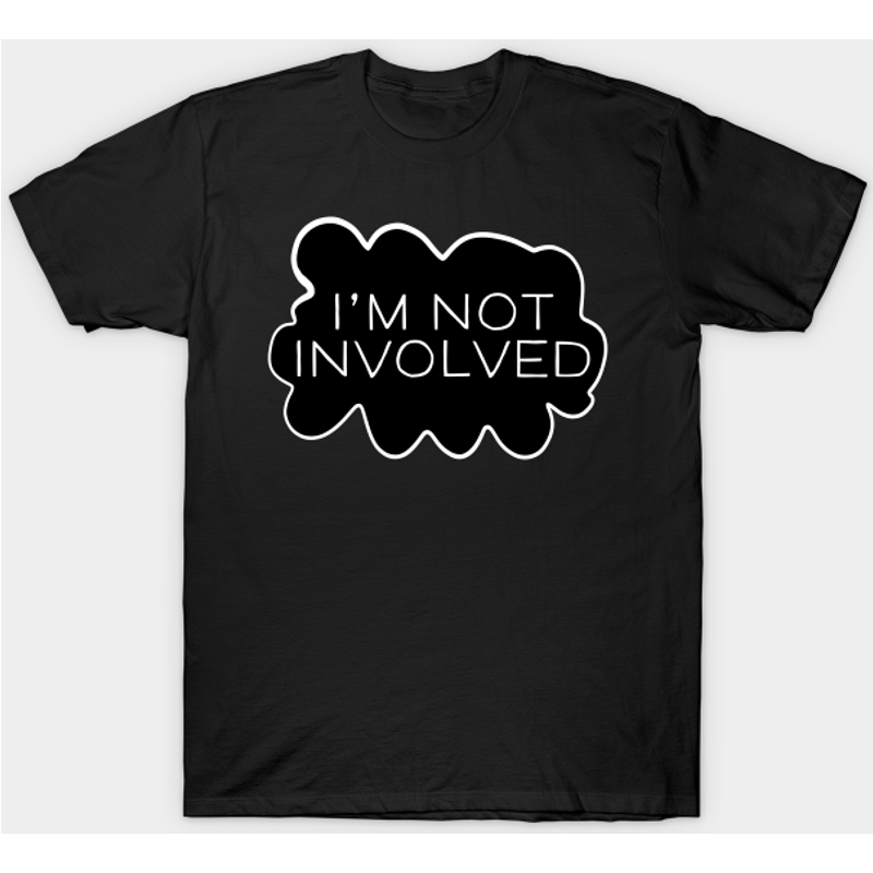 T-shirt pour hommes I'm Not Involved - Not Me — T-shirts pour hommes