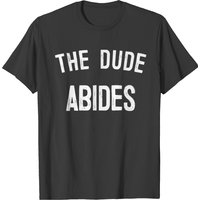 The Dude Abides Citation Big Lebowski T-Shirt pour hommes
