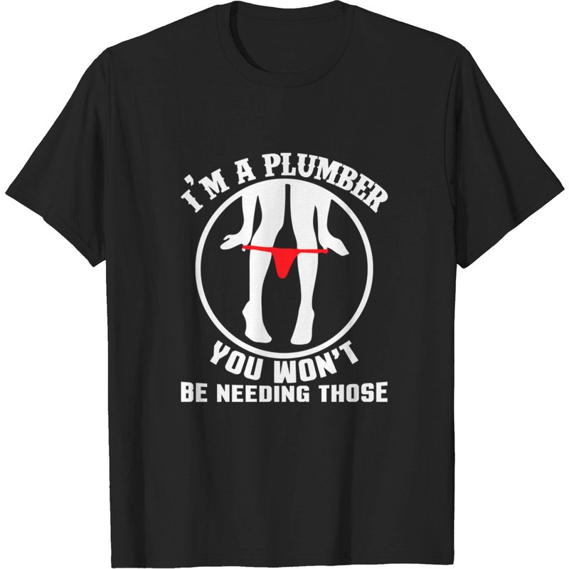 T-shirt Je suis un plombier, vous n'en aurez pas besoin — T-shirts pour hommes