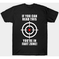 T-shirt If You Can Read This You're In Fart Zone pour hommes — T-shirts pour hommes