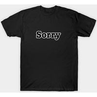 Sorry - Sorry Men's T-Shirt in Black
