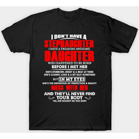 Daughter Step Daughter T-Shirt for Men