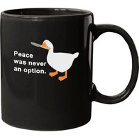 Peace Was Never An Option Goose Game Mug