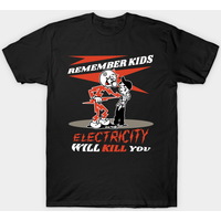 Warning Reddy's Kilowatts Electricity Will Kill You T-Shirt — Mens T Shirts
