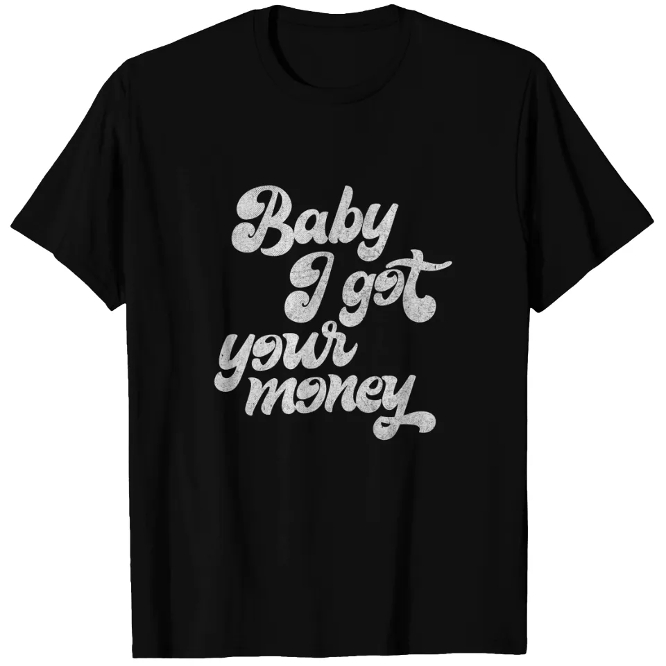 T-shirt pour hommes Baby I Got Your Money Design Hip Hop — T-shirts pour hommes