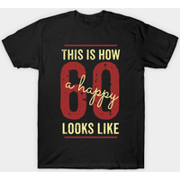 Voici à quoi ressemble un 60 heureux - T-shirt pour hommes — T-shirts pour hommes