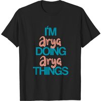 I'm Arya Doing Arya Things Men's T-Shirt