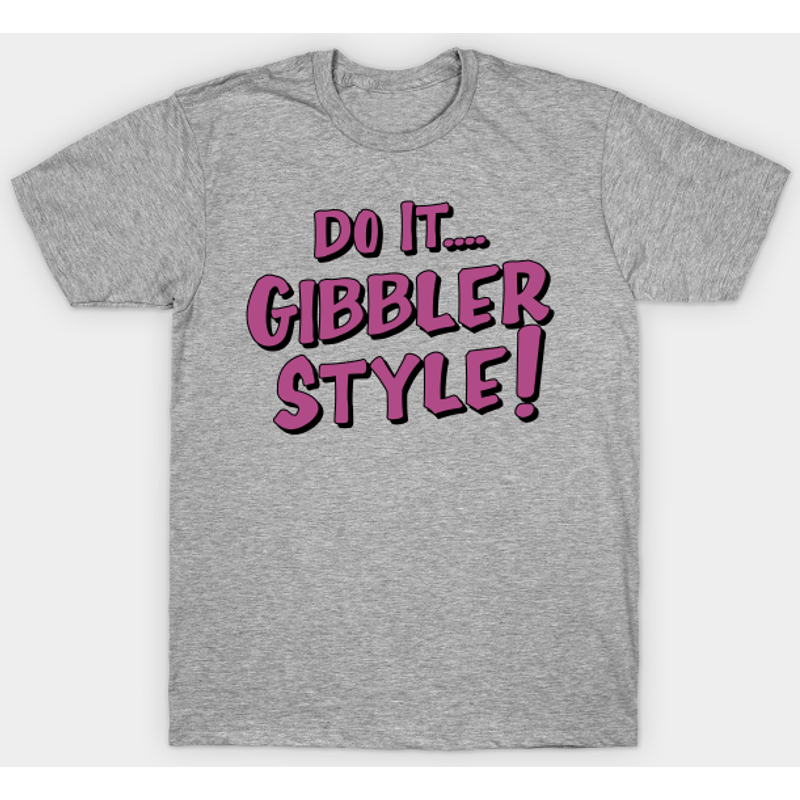 Gibbler Style Men's T-Shirt - Fuller House — Mens T Shirts