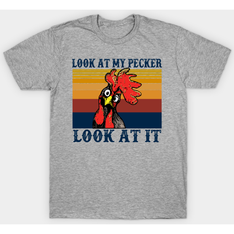 T-shirt pour hommes avec design drôle de poulet Look At My Pecker — T-shirts pour hommes