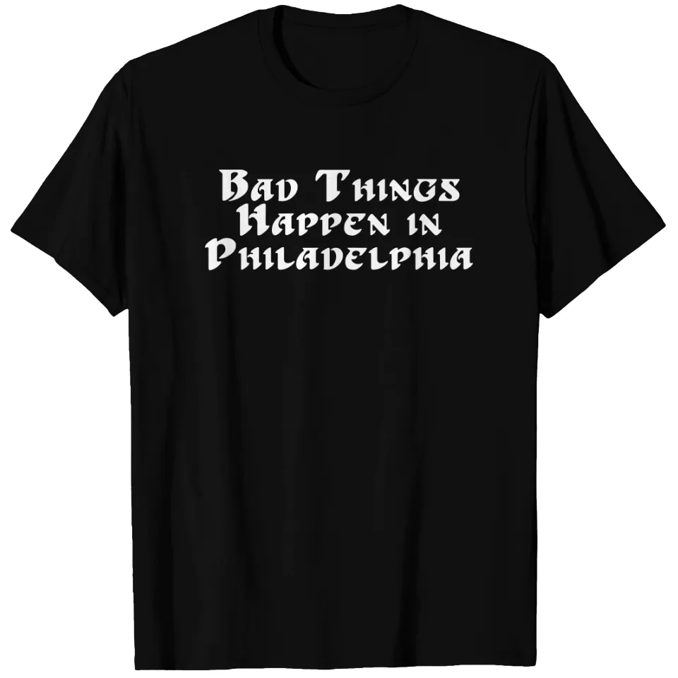 T-shirt pour hommes Bad Things Happen In Philadelphia Old School — T-shirts pour hommes