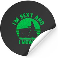 Lawn Mowing Sticker - Im Sexy And I Mow It — Stickers & Decals