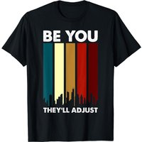 T-shirt Vintage Be You They'll Adjust Be Yourself pour hommes