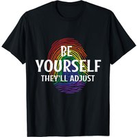Be Yourself They'll Adjust LGBTQ Rainbow Flag Gay Pride T-Shirt — Mens T Shirts