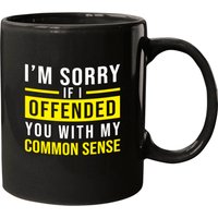 I'm Sorry I Offended You With My Common Sense Mug — Mugs & Tumblers