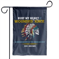Bury My Heart At Wounded Knee Distressed Garden Flags — Decorative Flags