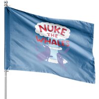 Whale - Nuke The Whales Lisa Nelson House Flag
