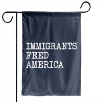 Immigrants Feed America Garden Flags — Decorative Flags