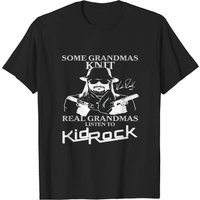 Kid Rock T-Shirt - Some Grandmas Knit Real Grandmas Listen — Mens T Shirts