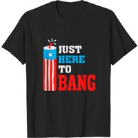 T-shirt Je suis juste ici pour faire du bruit pour le 4 juillet
