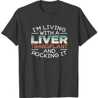 I'm Living With A Liver Transplant T-shirt for Men