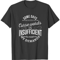 T-shirt Some Days The Supply of Curse Words pour hommes — T-shirts pour hommes