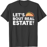 T-shirt Realtor Lets Taco Bout Real Estate pour hommes