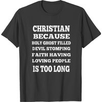 T-shirt Christian Because Holy Ghost Filled Devil Stomping pour hommes