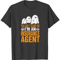 Vous ne pouvez pas me faire peur, je suis agent d'assurance T-shirt Halloween
