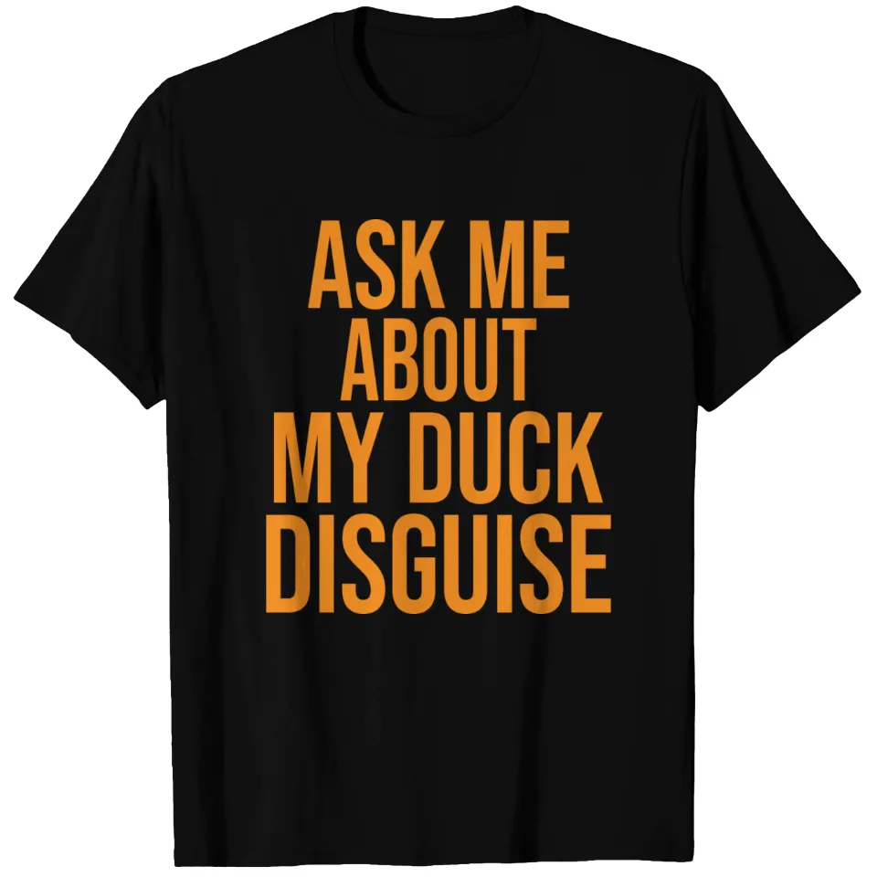 T-shirt Demandez-moi à propos de mon déguisement de canard pour hommes