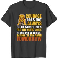 T-shirt Courage ne rugit pas toujours pour hommes