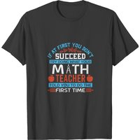 If At First You Don't Succeed Try Doing What Your T-shirt — T-shirts pour hommes