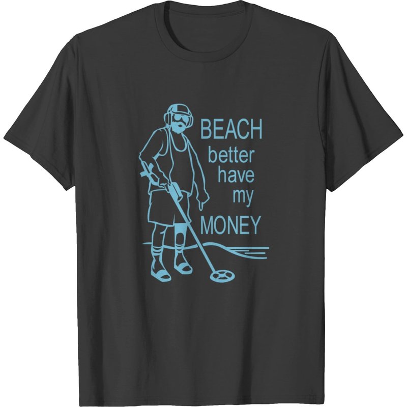 Beach Better Have My Money Men's T-Shirt — Mens T Shirts