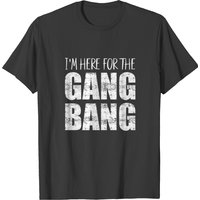 T-shirt I'm Here For The Gang B pour hommes - Noir
