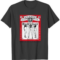T-shirt Buttwiser King Of Rears