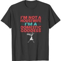 Je ne suis pas une femme au foyer, je suis une déesse domestique T-shirt pour hommes — T-shirts pour hommes