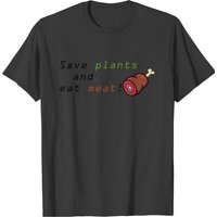 Save Plants and Eat Meat! Men's T-Shirt — Mens T Shirts
