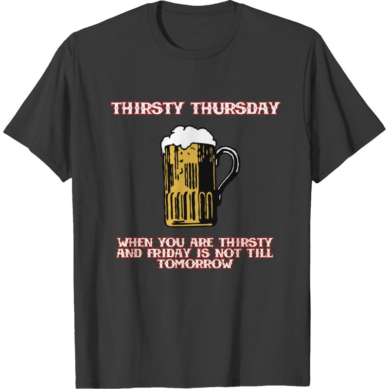 T-shirt pour hommes Thirsty Thursday Friday