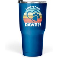 Can I Pet Dat Dawg Can I Pet That Dog Tumbler 30 Oz — Tasses et gobelets