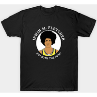 Irwin M. Fletcher - 6'9" Avec L'Afro - Fletch T-Shirt Pour Hommes