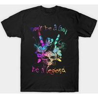 Ne Soyez Pas Une Dame, Soyez Une Légende T-Shirt pour Hommes — T-shirts pour hommes