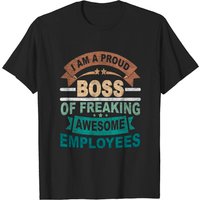 Je Suis Un Fier Patron D'Employés Formidables T-Shirt — T-shirts pour hommes