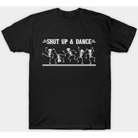 Shut Up & Dance Skull T-Shirt for Men