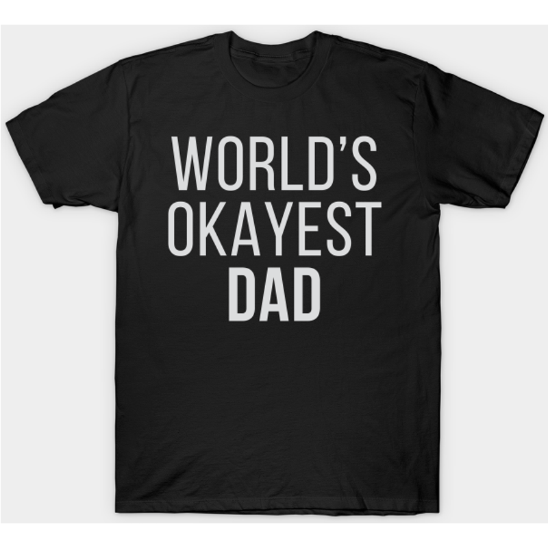 T-shirt World's Okayest Dad pour hommes