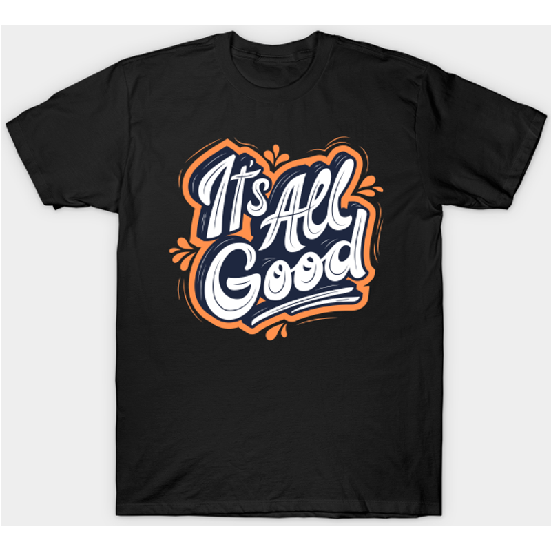 It's All Good Orange T-Shirt