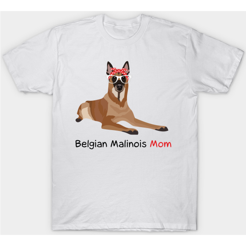 Belgian Malinois Mom T-Shirt for Men — Mens T Shirts