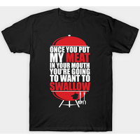 T-shirt Once You Put My Meat In Your Mouth — T-shirts pour hommes